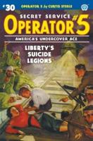 Operator 5 #30: Liberty's Suicide Legions
