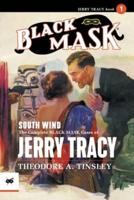 South Wind: The Complete Black Mask Cases of Jerry Tracy