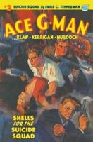 Ace G-Man #3: Shells for the Suicide Squad