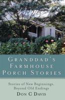 Grandad's Farmhouse Porch Stories