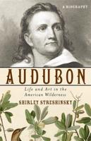 Audubon a Biography