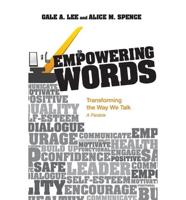 Empowering Words: Transforming the Way We Talk: A Parable