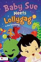 Baby Sue Meets Lollygag