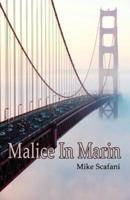 Malice in Marin