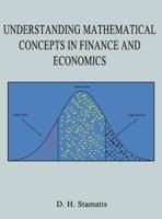 Understanding Mathematical Concepts in Finance and Economics