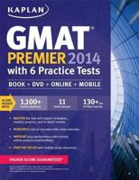 Kaplan GMAT Premier 2014 With 6 Practice Tests