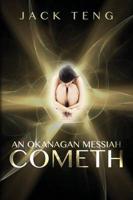 An Okanagan Messiah Cometh (Gilded Butterfly Book 1)