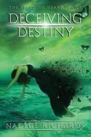 Deceiving Destiny (The Bleeding Heart Series Book 2)