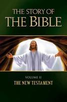 The Story of the Bible Volume 2