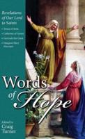 Words of Hope: Revelations of Our Lord to Saints: Teresa of Avila, Catherine of Genoa, Gertrude the Great and  Margaret Mary Alacoque