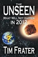 The Unseen: What Will Not Happen in 2012