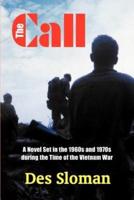 The Call: A Novel Set in the 1960s and 1970s During the Time of the Vietnam War