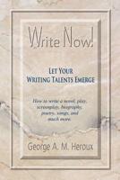 Write Now! Let Your Writing Talents Emerge