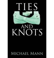 Ties and Knots