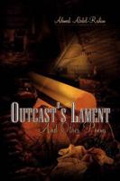 Outcast's Lament And Other Poems