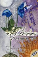 Self-Disclosure: Changes from Within