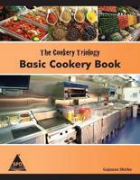 The Cookery Triology: Basic Cookery Book