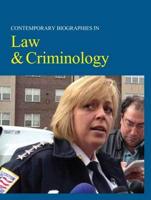 Contemporary Biographies in Law, Criminal Justice & Emergency Services