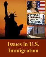 Issues in U.S. Immigration