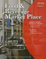 Food & Beverage Market Place, 2016. Volume 2 Suppliers