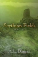 Scythian Fields - Part Two