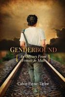 Genderbound-An Odyssey from Female to Male