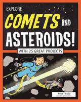 Explore Comets and Asteroids!