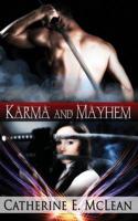 Karma and Mayhem