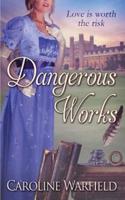Dangerous Works