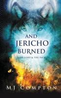 And Jericho Burned