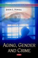 Aging, Gender and Crime