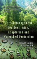 Forest Management for Resilience, Adaptation and Watershed Protection