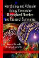 Microbiology and Molecular Biology Researcher Biographical Sketches and Research Summaries