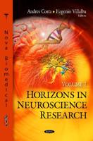 Horizons in Neuroscience Research. Volume 7