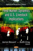 Feed Market Dynamics and U.S. Livestock Implications