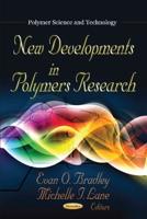 New Developments in Polymers Research