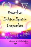 Research on Evolution Equations Compendium