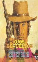 Ojos revueltos (Colección Oeste)