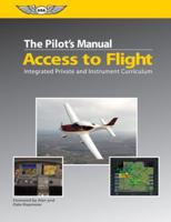 The Pilot's Manual: Access to Flight eBundle