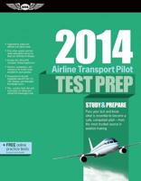Airline Transport Pilot Test Prep 2014 Book and Tutorial Software Bundle