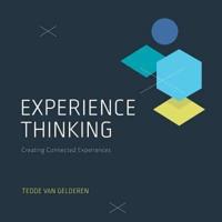 Experience Thinking: Creating Connected Experiences