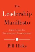 The Leadership Manifesto: Eight Steps for Professional Development