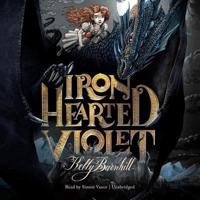 Iron Hearted Violet Lib/E