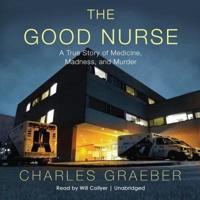 The Good Nurse Lib/E