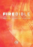 ESV Fire Bible (Softcover)