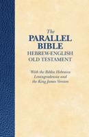 The Parallel Bible Hebrew-English Old Testament (Softcover)