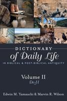 Dictionary of Daily Life in Biblical and Post-Biblical Antiquity. Volume II De-Ma