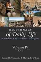 Dictionary of Daily Life in Biblical and Post-Biblical Antiquity, Volume 4: O-Z
