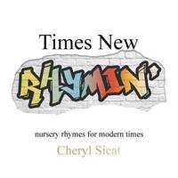 Times New Rhymin': nursery rhymes for modern times