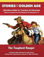 The Toughest Ranger: Literature Guide Kit